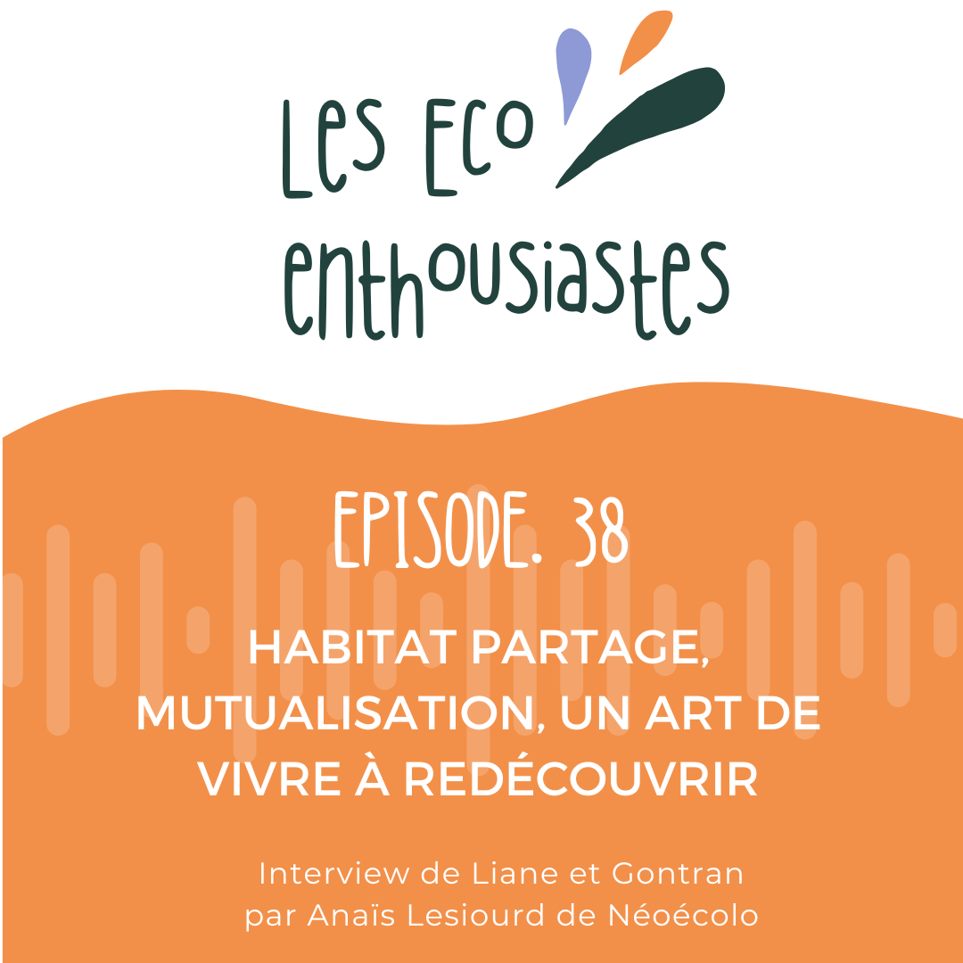 Podcast Les éco-enthousiastes